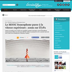 Le MOOC francophone passe à la vitesse supérieure : zoom sur ITyPa