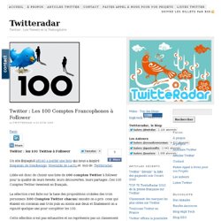 Les 100 Comptes Francophones à Follower