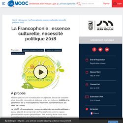 La Francophonie : essence culturelle, nécessité politique 2018