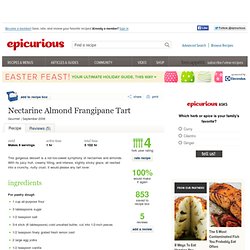 Nectarine Almond Frangipane Tart Recipe at Epicurious