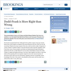 Dodd-Frank is More Right than Wrong