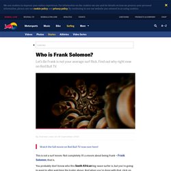 Red Bull TV: Let’s Be Frank surfing movie Frank Solomon
