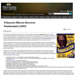 Frankenstein (1931) Filmsite Review