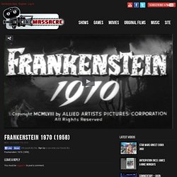 Frankenstein 1970 (1958) « Cinemassacre Productions