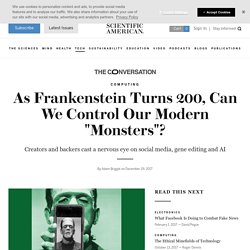 As Frankenstein Turns 200, Can We Control Our Modern "Monsters"?