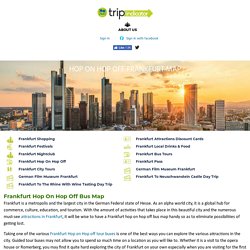 Frankfurt Hop On Hop Off Bus, Route Map PDF, Combo Deals 2019