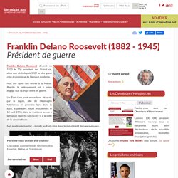 Franklin Delano Roosevelt (1882 - 1945) - Président de guerre