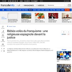 Bébés volés du franquisme : une religieuse espagnole devant la justice