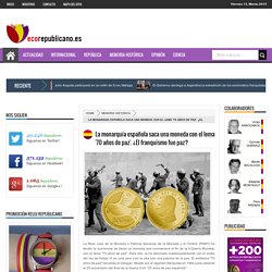 La monarquía española saca una moneda con el lema '70 años de paz'. ¿El franquismo fue paz?