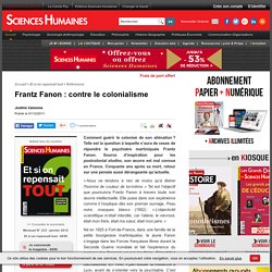 Frantz Fanon : contre le colonialisme