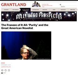 The Franzen of It All: ‘Purity’ and the Great American Novelist «