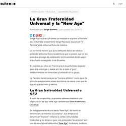 La Gran Fraternidad Universal y la "New Age"