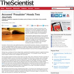 Accused “Fraudster” Leads Two Journals