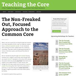 A Non-Freaked Out, Focused Approach to the Common Core