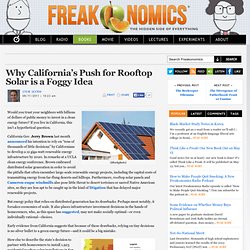 Why California’s Push for Rooftop Solar is a Foggy Idea