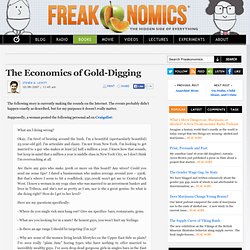 The Economics of Gold-Digging