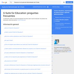 Apps for Education: preguntas frecuentes - Ayuda de Google Apps