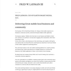 Fred Layman, CEO of Earth Smart Media, LLC.