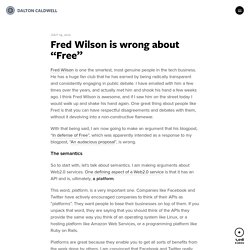 Fred Wilson is wrong about “Free” by Dalton Caldwell
