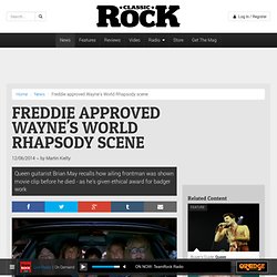 Freddie approved Wayne's World Rhapsody scene - Classic Rock