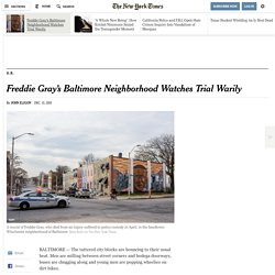 Freddie Gray’s Baltimore Neighborhood Watches Trial Warily