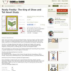 Ready Freddy: The King of Show and Tell Novel Study - Monica Schroeder