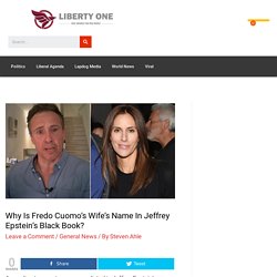 Why Is Fredo Cuomo's Wife's Name In Jeffrey Epstein's Black Book? - Liberty One News