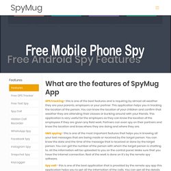 Free Android Spy Features - 25+ Features Spying on Android