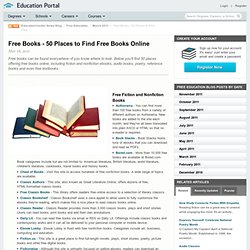 Free_Books_-_50_Places_to_Find_Free_Books_Online.html from education-portal.com - StumbleUpon
