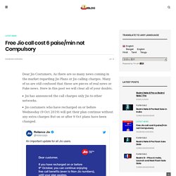 Free Jio call cost 6 paise/min not Compulsory