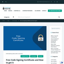 Free Code Signing - How to Get a Free Code Signing Certificate?