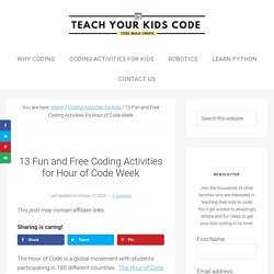 13 Fun and Free Coding Activities for Hour of Code Week - Teach Your Kids Code