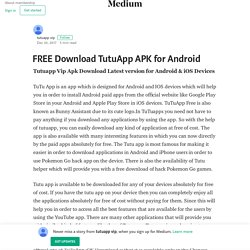 FREE Download TutuApp APK for Android – tutuapp vip