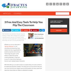 3 Free And Easy Tools To Help You Flip The Classroom