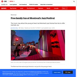 Free family fun at Montreal's Jazz Festival
