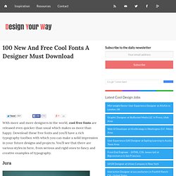 100 New And Free Cool Fonts A Designer Must Download