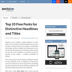 Top 20 Free Fonts for Distinctive Headlines and Titles