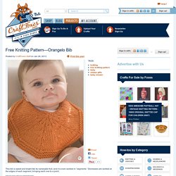 Free Knitting Pattern—Orangelo Bib