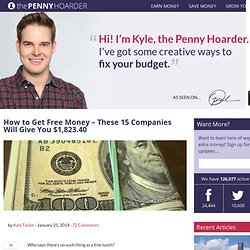 How to Get Free Money - These 15 Companies Will Give You $1823.40