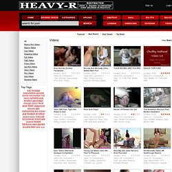 Free Porn Videos - Heavy-R.com