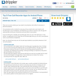 Top 5 Free Call Recorder Apps for Android Phone