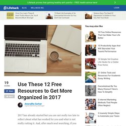12 Free Resources to Help You Get More Organized In 2017