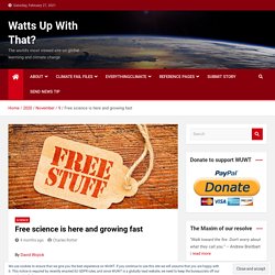 Free science is here and growing fast – Watts Up With That?