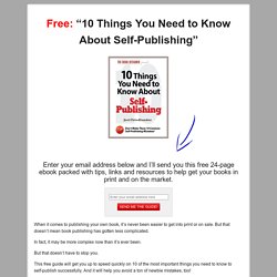 Free: “10 Things You Need to Know About Self-Publishing”