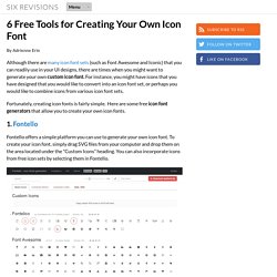 6 Free Tools for Creating Your Own Icon Font