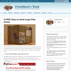 8 FREE Ways to Send Large Files Online