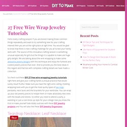 27 Free Wire Wrap Jewelry Tutorials