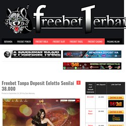 Freebet Terbaru - Freechip Terbaru - Chip Gratis Terupdate