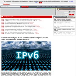 Grâce à la mise à jour de ses Freebox, Free fait un grand bon en avant au classement mondial de l’IPV6