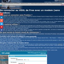 VDSL Free sans Freebox à l'aide d'un modem / routeur compatible